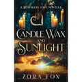 Candle Wax and Sunlight - Paperback