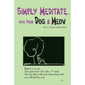 Simply Meditate... with Your Dog & Meow: book 3 of Simply Meditate Series - Paperback