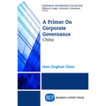 A Primer on Corporate Governance: China - Paperback
