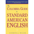 The Columbia Guide to Standard American English - Paperback