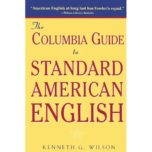 The Columbia Guide to Standard American English - Paperback