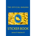 The Official Banana Sticker Book - Paperback