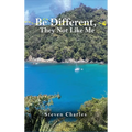 Be Different: They Not Like Me - Hardcover