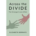 Across the Divide: The Strangest Love Affair - Paperback