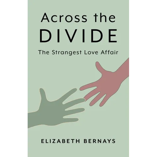 Across the Divide: The Strangest Love Affair - Paperback