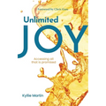 Unlimited Joy: Accessing all that is promised - Paperback