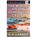 The Widow on the Honeymoon Cruise - Paperback