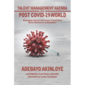 Talent Management Agenda in a Post Covid-19 World: Managing Careers and Career Transitions: Work, Workforce & Workplace - Paperback
