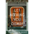 Let Nothing You Dismay - Paperback