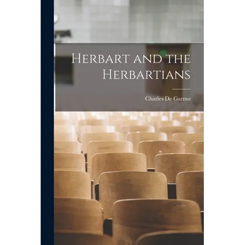 Herbart and the Herbartians - Paperback