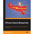 iPhone Game Blueprints - Paperback