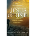 The Chronological Gospel of Jesus Christ: with Translation and Commentary - Hardcover