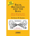 Bach, Beethoven and the Boys: Music History as It Ought to Be Taught - Paperback