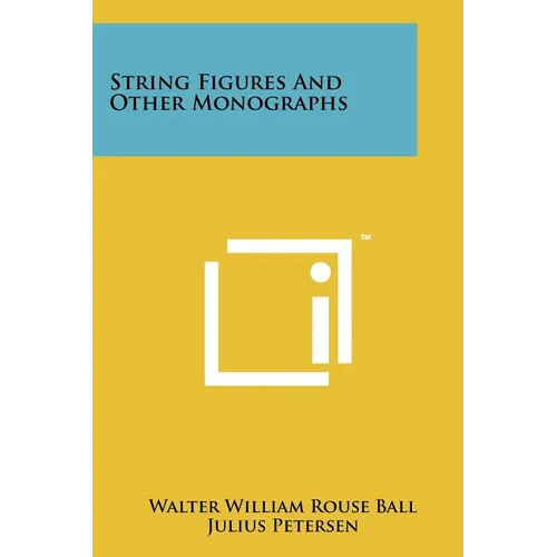 String Figures And Other Monographs - Paperback