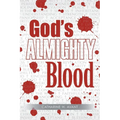 God's ALMIGHTY Blood - Paperback