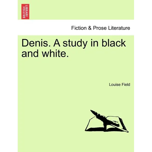 Denis. a Study in Black and White. - Paperback