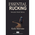 Essential Rucking: Walks that Heal - Paperback