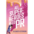 All Superheroes Need PR - Paperback