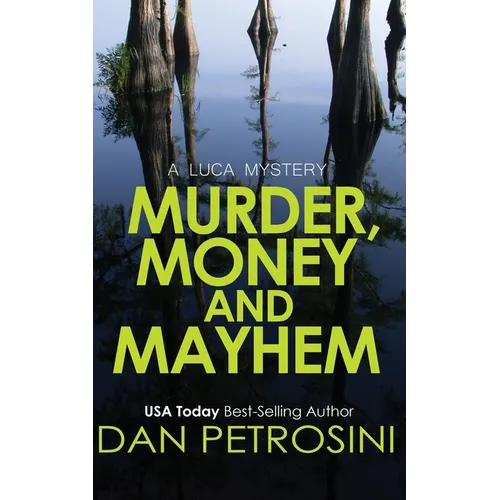 Murder, Money and Mayhem - Paperback