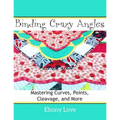 Binding Crazy Angles: Mastering Curves, Points, Cleavage and More - Paperback