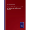 Diary of a Working Clergyman in Australia and Tasmania kept during the Years 1850-1853 - Paperback