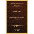 Jungle Man: The Autobiography Of Major P. J. Pretorius - Paperback