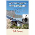 Getting Away with Murder, The Life and Times of Oliver Milton Lee: New Mexico Cattleman, Congressman, and Killer (Hardcover) - Hardcover