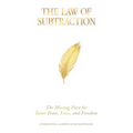 The Law of Subtraction: The Missing Piece for Inner Peace, Love, and Freedom - Paperback