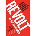 Revolt in the Boardroom: The New Rules of Power in Corporate America - Paperback