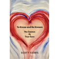 To Know and Be Known - Paperback