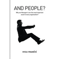 And People?: Why Are Managers' Cars the Most Important Asset in Every Organization? - Paperback