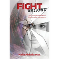 Fight Cancer: Hope, courage and resilience between cancer and recovery - Paperback