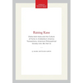 Raising Kane: Elisha Kent Kane and the Culture of Fame in Antebellum America Transactions, American Philosophical Society (Vol. 98, Part 3) - Hardcover
