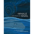 A Whale Who Dreamt of a Snail: A bedtime picture book about our dreams, and how we are connected to the other inhabitants of our world. - Paperback