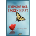 Healing for Your Broken Heart - Paperback