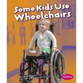 Some Kids Use Wheelchairs: Revised Edition - Paperback