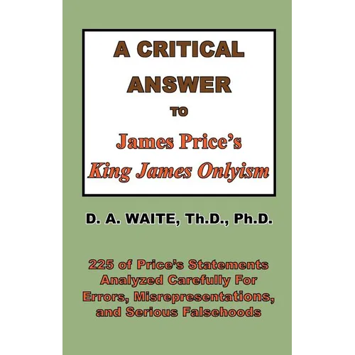A Critical Answer to James Price's King James Onlyism - Paperback