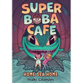 Super Boba Café #2: Home Sea Home - Paperback