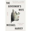 The Governor's Wife: A Michael Kelly Thriller - Paperback