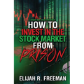 How To Invest In The Stock Market From Prison - Paperback