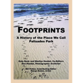 Footprints: A History of the Place We Call Palisades Park (Limited) - Hardcover