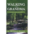 Walking with Grandma: Into the Woods - Hardcover