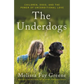 The Underdogs: Children, Dogs, and the Power of Unconditional Love - Paperback
