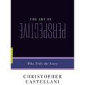 The Art of Perspective: Who Tells the Story - Paperback