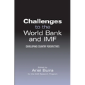 Challenges to the World Bank and IMF: Developing Country Perspectives - Paperback
