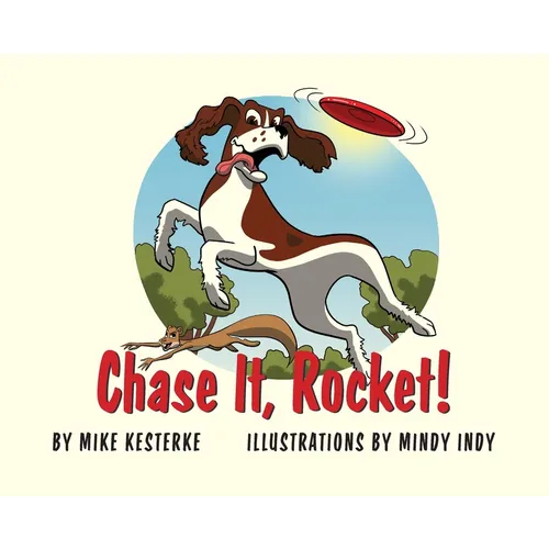 Chase It, Rocket!: Win or Lose - We Learn - Hardcover