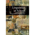 Linguistics at School: Language Awareness in Primary and Secondary Education - Paperback