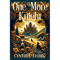 One More Knight: A Lighthearted Time Travel Romance - Paperback