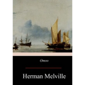 Omoo: Adventures in the South Seas - Paperback