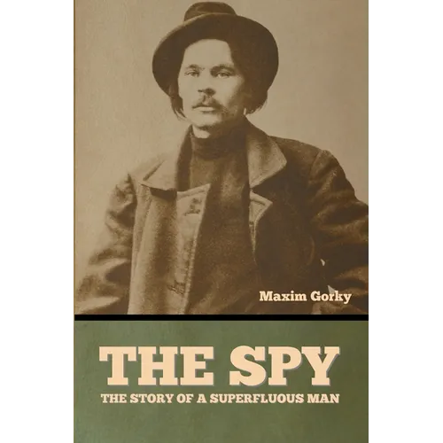 The Spy: The Story of a Superfluous Man - Paperback